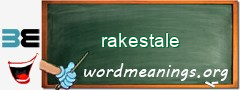 WordMeaning blackboard for rakestale